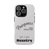 Phone Case — "Progress Over Perfection" Nexetry Est. 1995 Protective Case