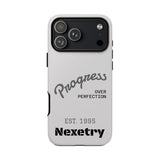 Phone Case — "Progress Over Perfection" Nexetry Est. 1995 Protective Case