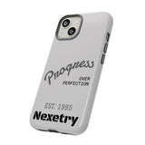 Phone Case — "Progress Over Perfection" Nexetry Est. 1995 Protective Case