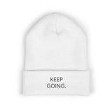 Keep Going Embroidered Cuffed Beanie — Minimal Motivational Knit Hat