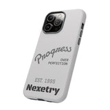 Phone Case — "Progress Over Perfection" Nexetry Est. 1995 Protective Case