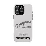 Phone Case — "Progress Over Perfection" Nexetry Est. 1995 Protective Case