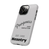 Phone Case — "Progress Over Perfection" Nexetry Est. 1995 Protective Case