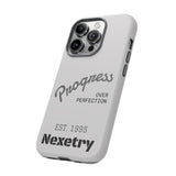 Phone Case — "Progress Over Perfection" Nexetry Est. 1995 Protective Case