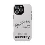 Phone Case — "Progress Over Perfection" Nexetry Est. 1995 Protective Case